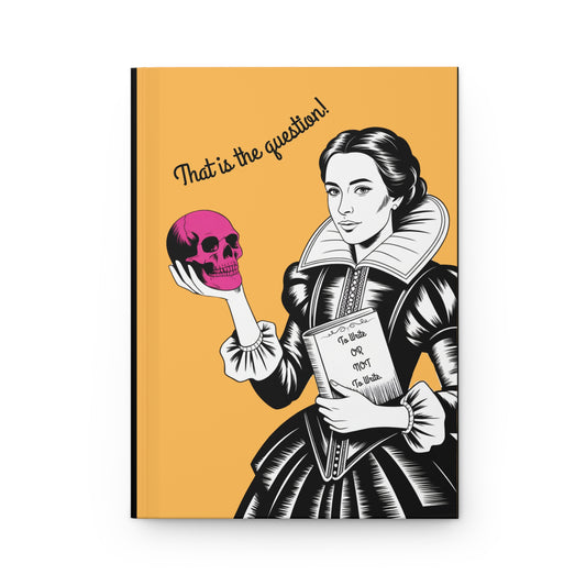 'To Write or Not To Write' Hardcover Journal