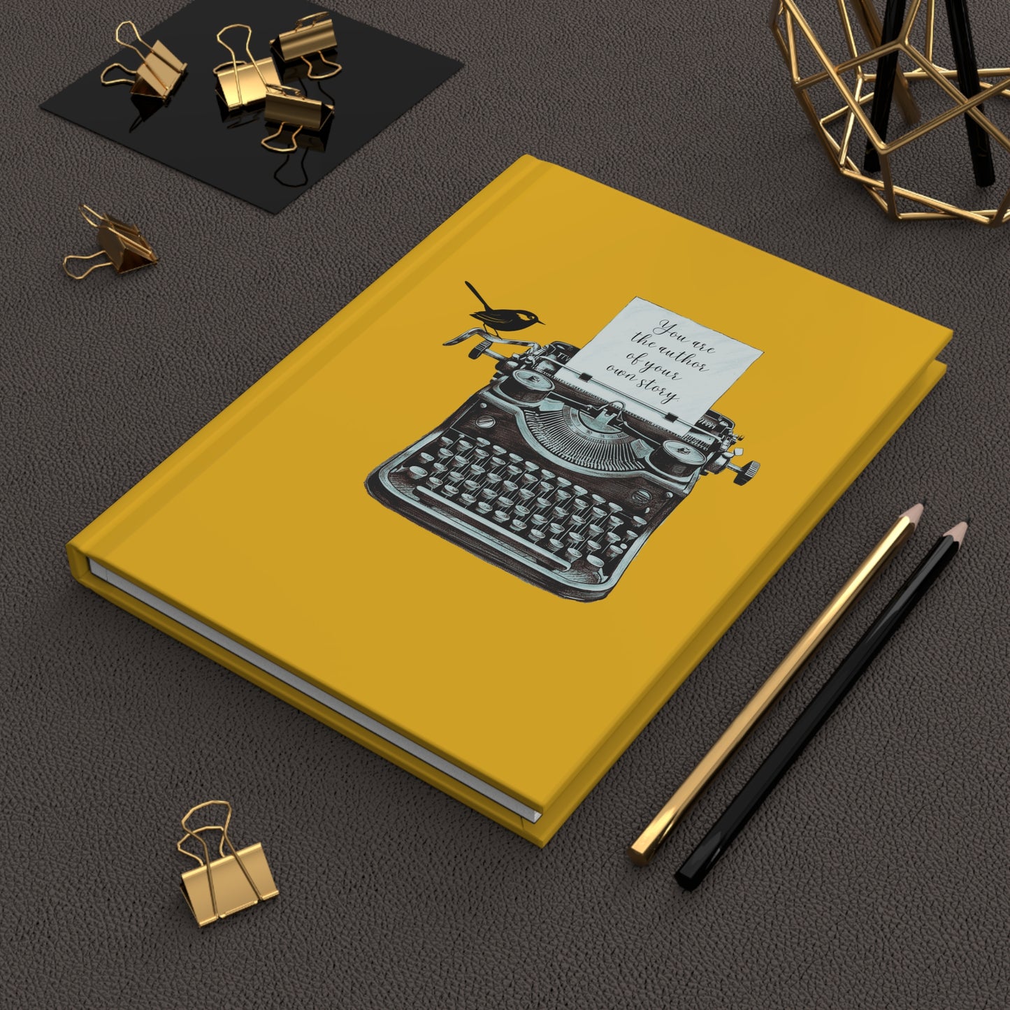 You Are the author of Your Own Story Hardcover Journal